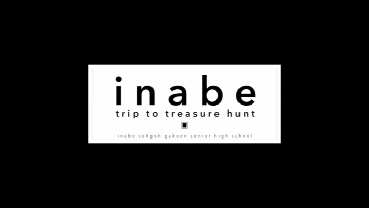 Inabe trip to treasure hunt